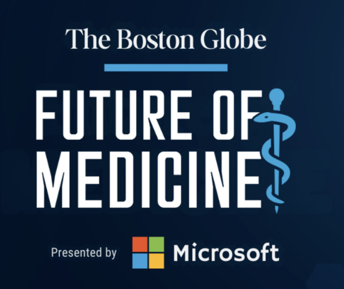 Future of Medicine 2024 hosted by the Boston Globe